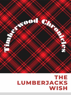 cover image of The Lumberjack's Wish